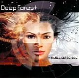 Deep Forest - Music.Detected_