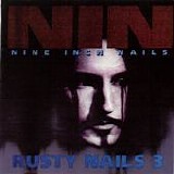 Nine Inch Nails - Rusty Nails 3 (bootleg)