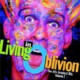 Various artists - Living In Oblivion - '80s Greatest Hits - Vol. 2