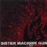 Sister Machine Gun - Burn single