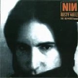 Nine Inch Nails - Rusty Nails (bootleg)