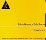 EinstÃ¼rzende Neubauten - Faustmusik