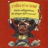 Collective Soul - Hints, Allegations And Things Left Unsaid