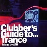 Various artists - Clubber's Guide To Trance