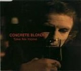 Concrete Blonde - Take Me Home single