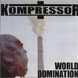 Kompressor - World Domination