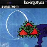 Sunscreem - Looking At You single