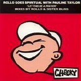Rollo Goes Spiritual With Pauline Taylor - Let This Be A Prayer single
