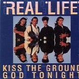 Real Life - Kiss The Ground/God Tonight single