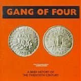 Gang Of Four - A Brief History Of The Twentieth Century