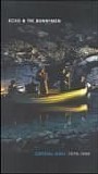 Echo & The Bunnymen - Crystal Days 1979-1999