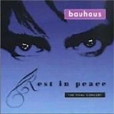 Bauhaus - Rest In Peace