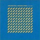 Orchestral Manoeuvres In The Dark - Orchestral Manoeuvres In The Dark (Remastered & Expanded)