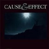 Cause & Effect - Cause & Effect