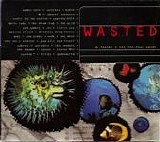 Various artists - Wasted: The Best Of Volume, Part 1