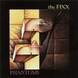 Fixx - Phantoms (Remastered & Expanded)