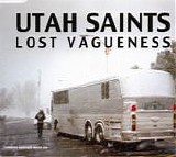 Utah Saints - Lost Vagueness single
