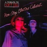 Various artists - Non-Stop Electro Cabaret: A Tribute To Soft Cell