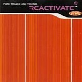 Various artists - Reactivate 05: Pure Trance & Techno