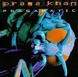 Praga Khan - Pragamatic