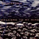 Psykosonik - Welcome To My Mind single