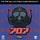 Pop Will Eat Itself - Cure For Sanity