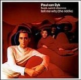 Paul Van Dyk & Saint Etienne - Tell Me Why (The Riddle) single
