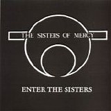 Sisters Of Mercy - Enter The Sisters (A Black October) (bootleg)