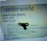 Underworld - Pearl's Girl (Short) single