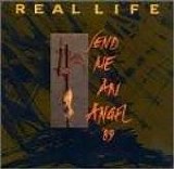 Real Life - Send Me An Angel '89