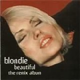 Blondie - Beautiful: The Remix Album