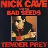 Nick Cave & The Bad Seeds - Tender Prey