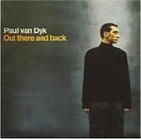 Paul Van Dyk - Out There And Back