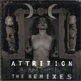 Attrition - The Hand That Feeds (Remixes)