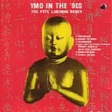 Yellow Magic Orchestra - YMO In The 90's: The Pete Lorimar Remix