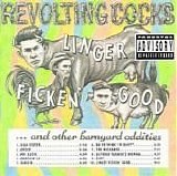 Revolting Cocks - Linger Ficken' Good...And Other Barnyard Oddities