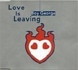 Boy George - Love Is Leaving single (AU)