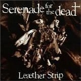 LeÃ¦ther Strip - Serenade For The Dead