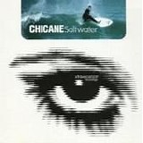 Chicane - Saltwater single