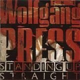Wolfgang Press - Standing Up Straight