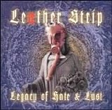 LeÃ¦ther Strip - Legacy Of Hate And Lust