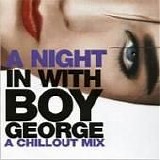 Boy George - A Night In With