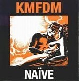 KMFDM - NaÃ¯ve
