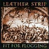 LeÃ¦ther Strip - Fit For Flogging