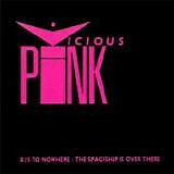 Vicious Pink - 8:15 To Nowhere single