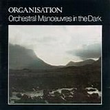 Orchestral Manoeuvres In The Dark - Organisation (Remastered & Expanded)