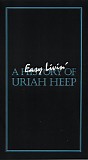 Uriah Heep - Easy Livin' - A History Of Uriah Heep