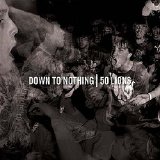 Various artists - Down To Nothing / 50 Lions split