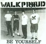 Walk Proud - Be Yourself