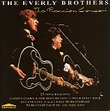 The Everly Brothers - The Reunion Concert